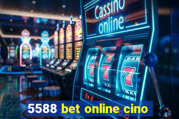 5588 bet online cino